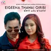 About Eigeena Thawai Oiribi Song